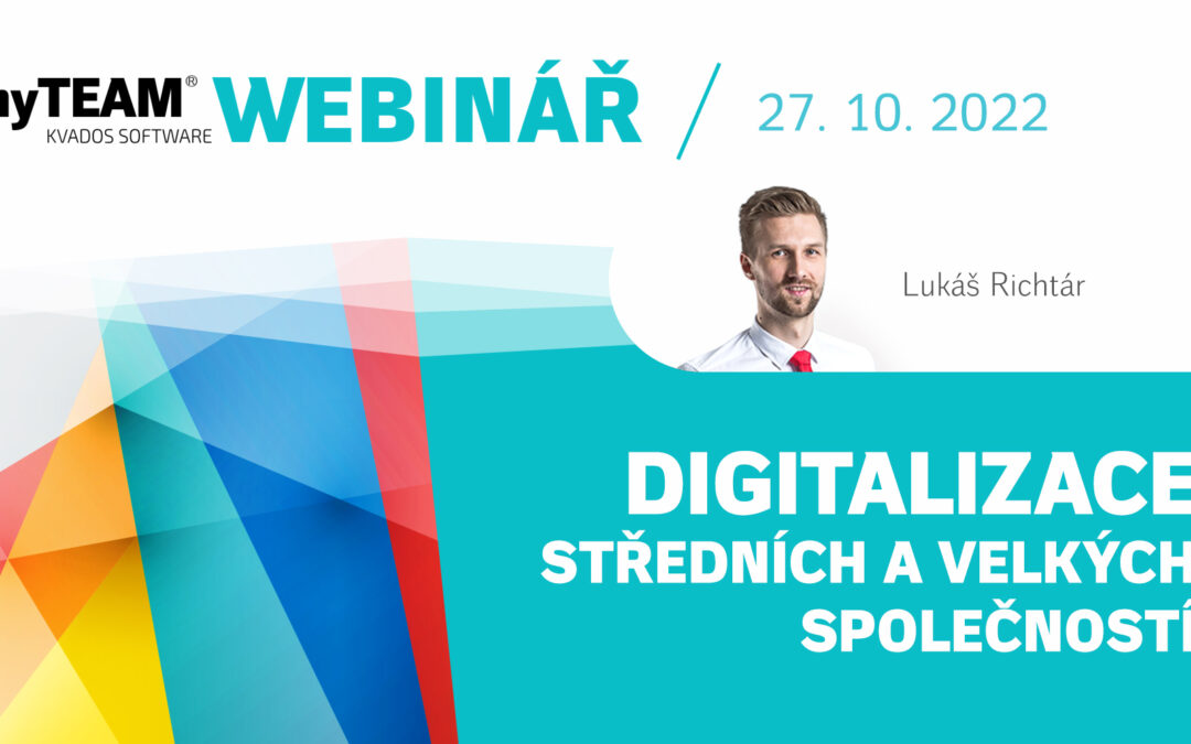 Webinář: Digitalizace středních a velkých společností